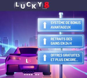 Lucky 8 casino présente divers avantages